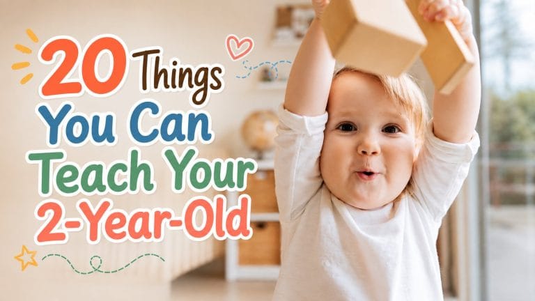20 Things You Can Teach Your 2-Year-Old Through Everyday Life