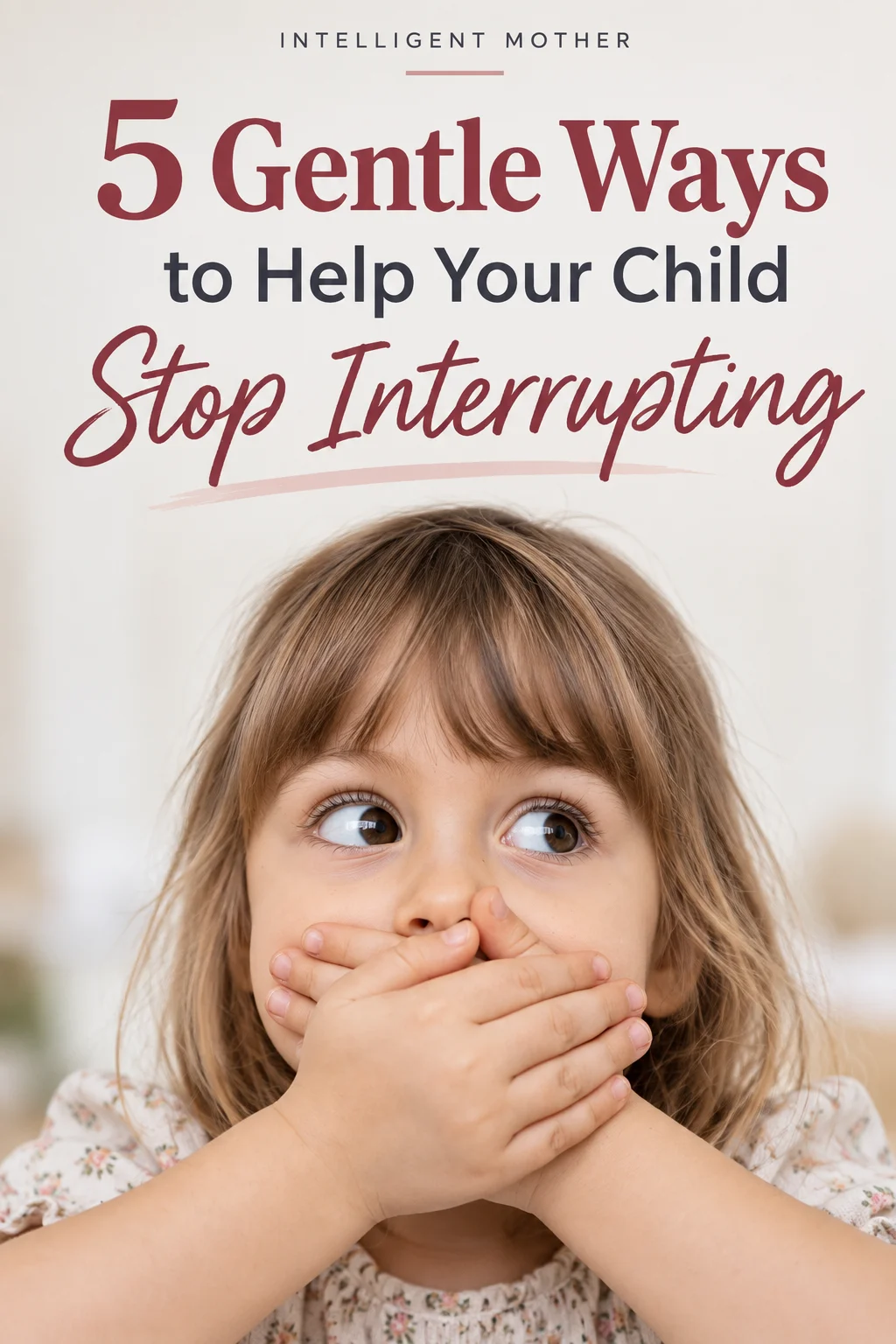Five gentle parenting strategies for helping a child learn to wait before interrupting.