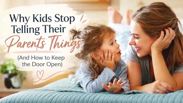Why Kids Stop Telling Their Parents Things (And How to Keep the Door Open)